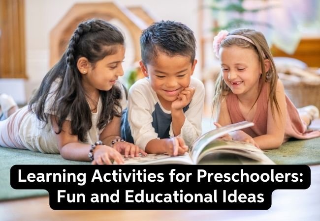 Learning Activities for Preschoolers Fun and Educational Ideas