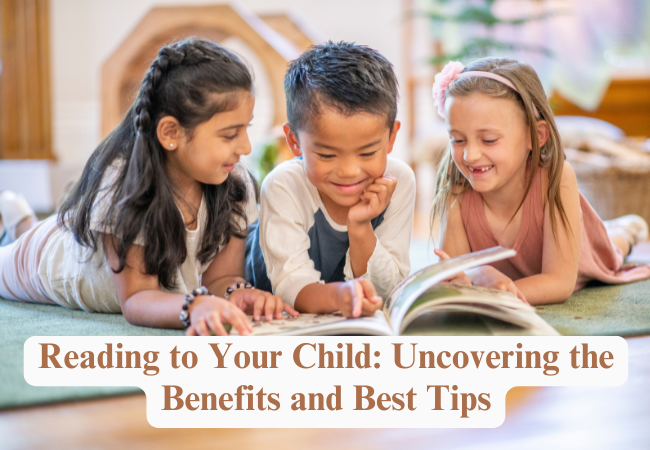 Reading to Your Child: Uncovering the Benefits and Best Tips